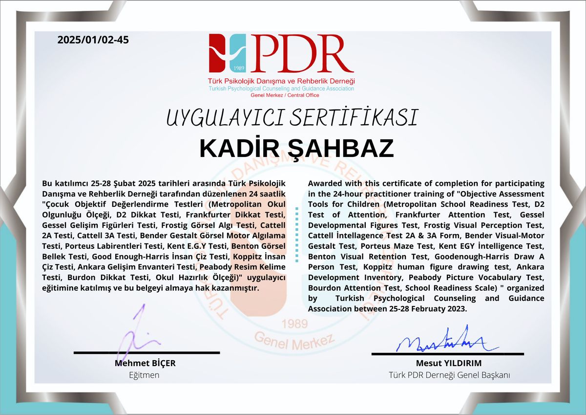 Türk Psikolojik Danışma ve Rehberlik Derneği Çocuk Objektif Değerlendirme Testleri uygulayıcı sertifikası — Kadir Şahbaz
